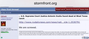 How bad was Justice Scalia? Bad enough for neo-Nazis to say this upon hearing about his passing!